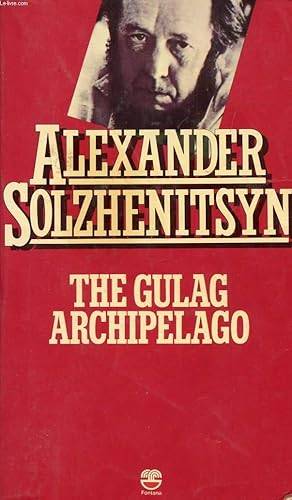 THE GULAG ARCHIPELAGO -  ALEXANDER SOLZHENITSYN