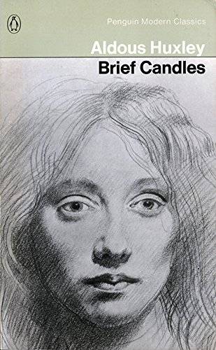 Brief Candles  - Aldous Huxley ( Penguin Modern Classics )