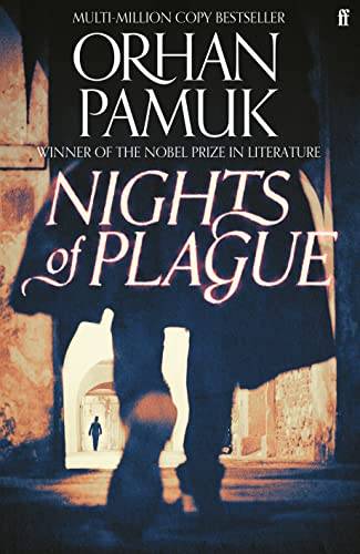 Nights of Plague by Orhan Pamuk n(Nobel Prize Laureate)