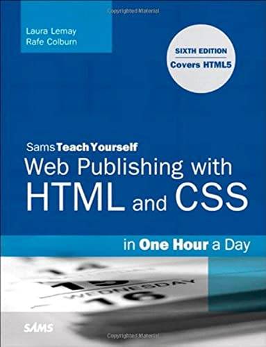Web Publishing with HTML and CSS in One Hour a Day