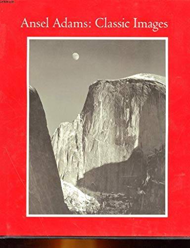 Ansel Adams: Classic Images