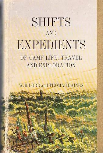 Shifts and Expedients of Camp Life, Travel and Exploration (Thomas Baines)