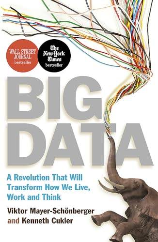 Big Data: A Revolution That Will Transform How We Live