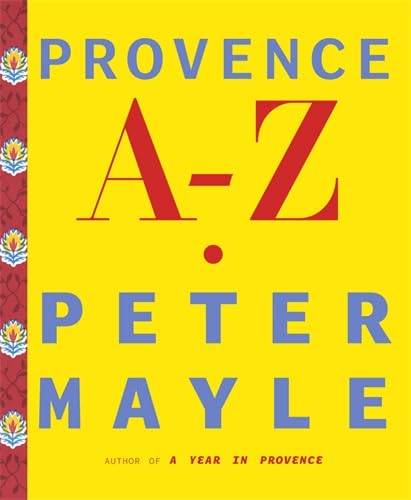 Provence A-Z by Peter Mayle
