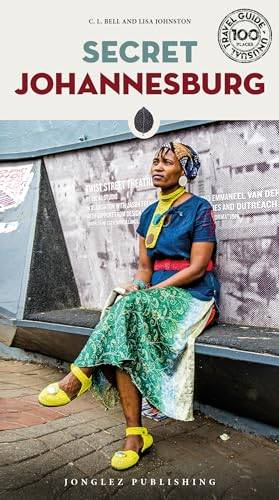 Secret Johannesburg - An Unusual Guide