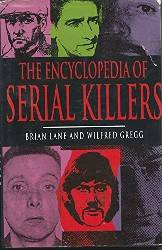 Encyclopedia of Serial Killers By Edited by Brian Lane