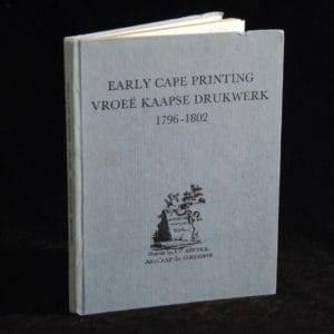 Early Cape Printing. Vroeë Kaapse Drukwerk. 1796-1802.  South African Library Reprint Series 1. -