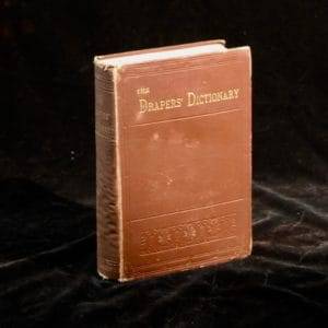 The Draper's Dictionary.  A Manual of Textile Fabrics:  Their History and Applications. - S Willi...