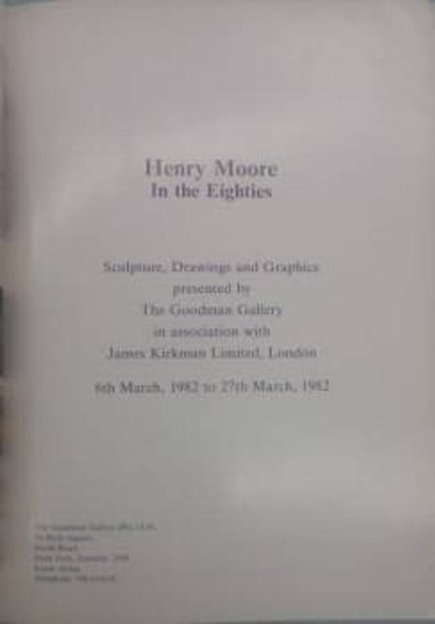 Henry Moore in the Eighties - Garrould, Ann (introduction)