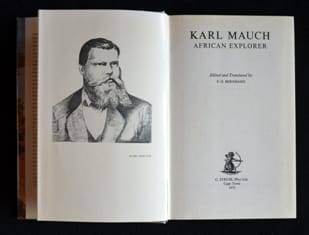 Karl Mauch African Explorer - Edited and translated by F. O. Berhard - 1400g