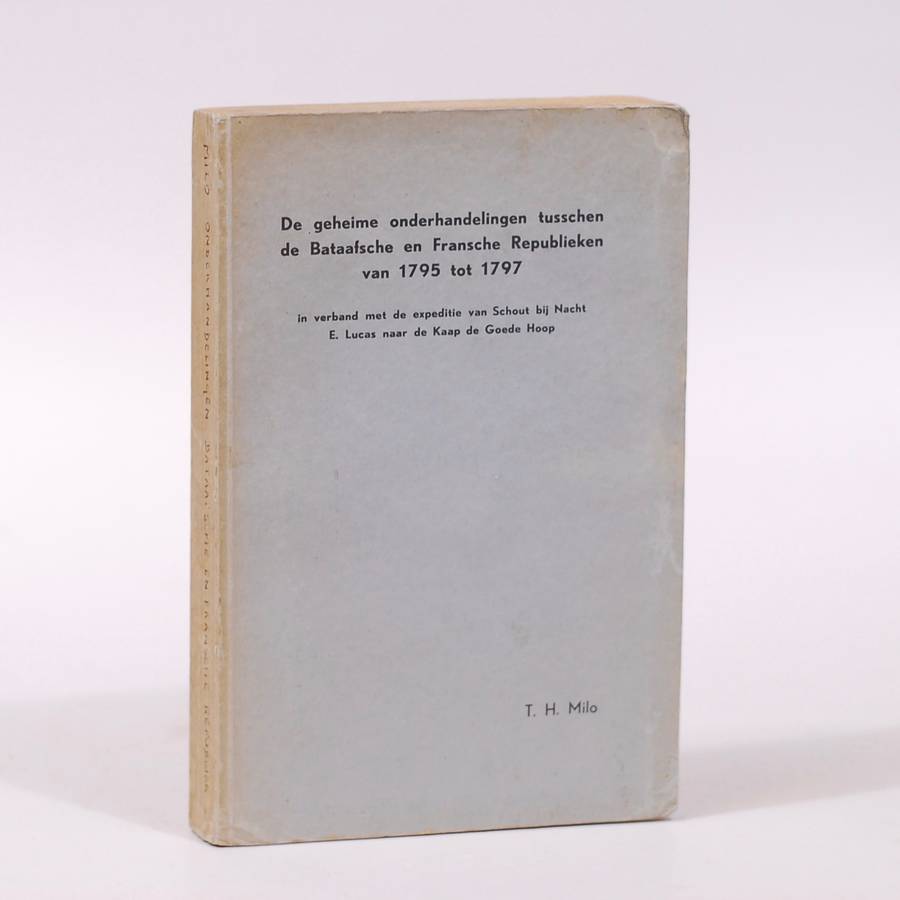 De Geheime Onderhandelingen tusschen de Bataafsche en Fransche Republieken van 1795 tot 1797 - Mi...
