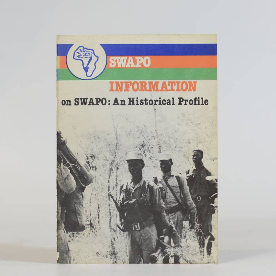 SWAPO Information on SWAPO: An Historical Profile -