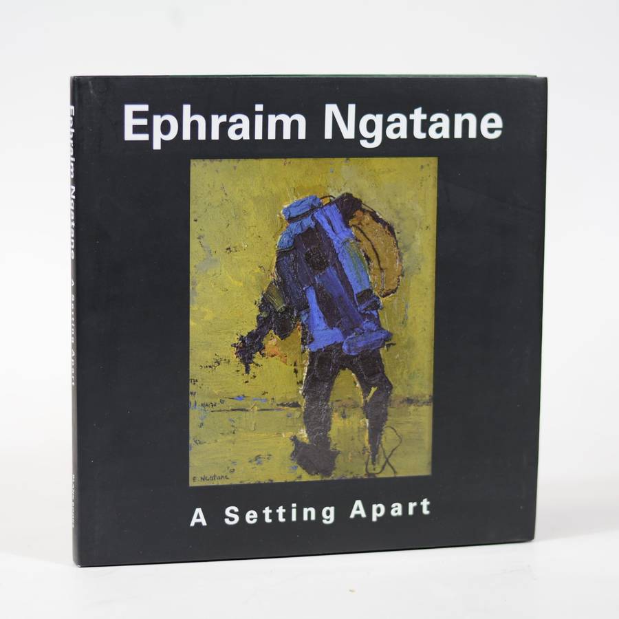 Ephraim Ngatane.  A Setting Apart - Bester, Rory