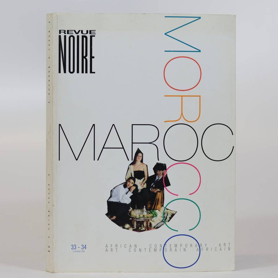 Revue Noire. African Contemporary Art. Morocco. No. 33-34. November 1999 - Pivin, Jean Loup
