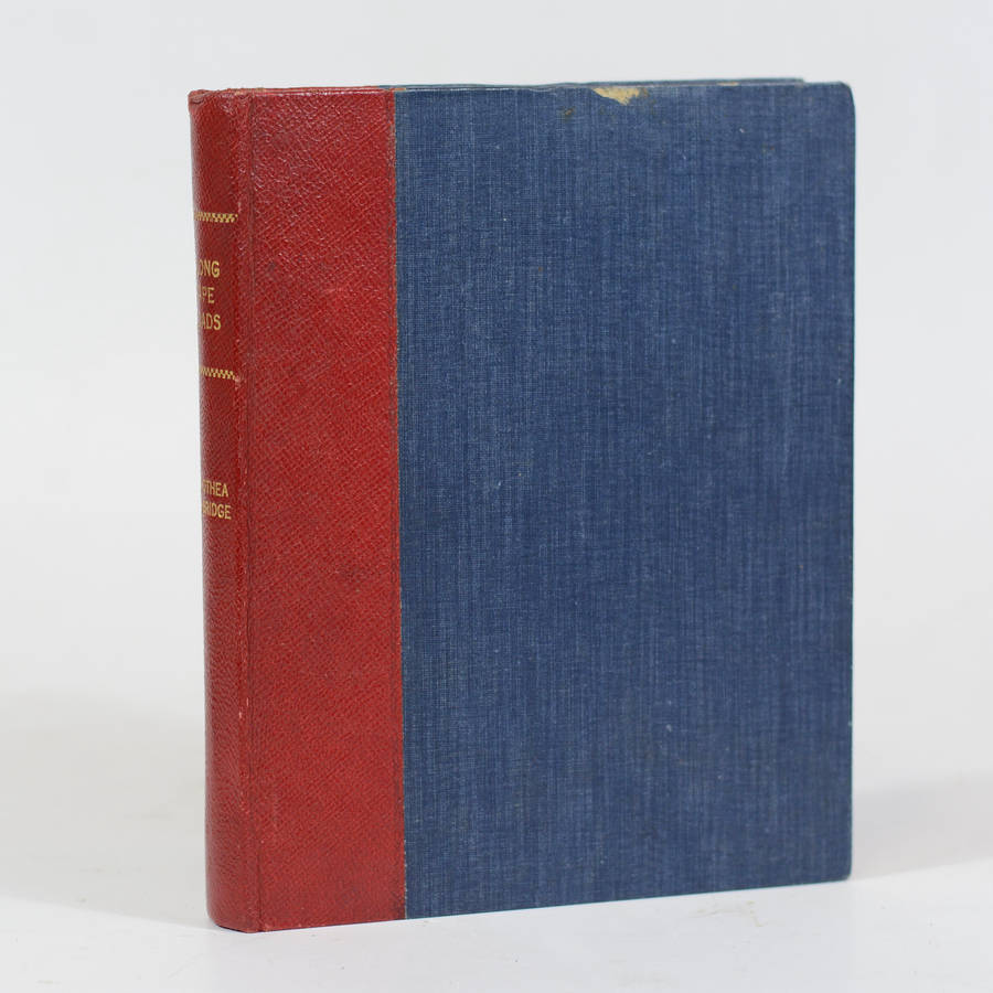 Along Cape Roads being The Wanderings of a Stranger at the Cape of Good Hope - Fairbridge, Dorothea