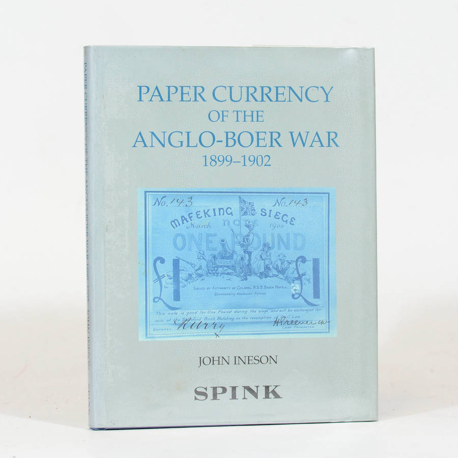 Paper Currency of the Anglo-Boer War 1899 - 1902 - Ineson, John