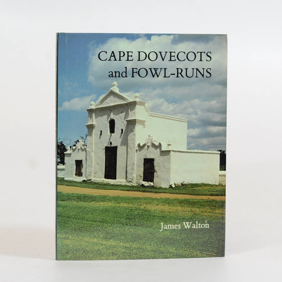Cape Dovecots and Fowl-Runs - Walton, James
