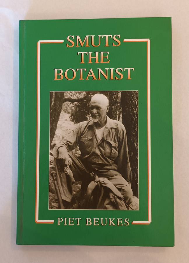 Smuts the Botanist (Signed) - Beukes, Piet