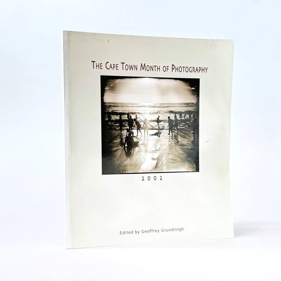 The Cape Town Month of Photography 2002. - Geoffrey Grundlingh (Ed)