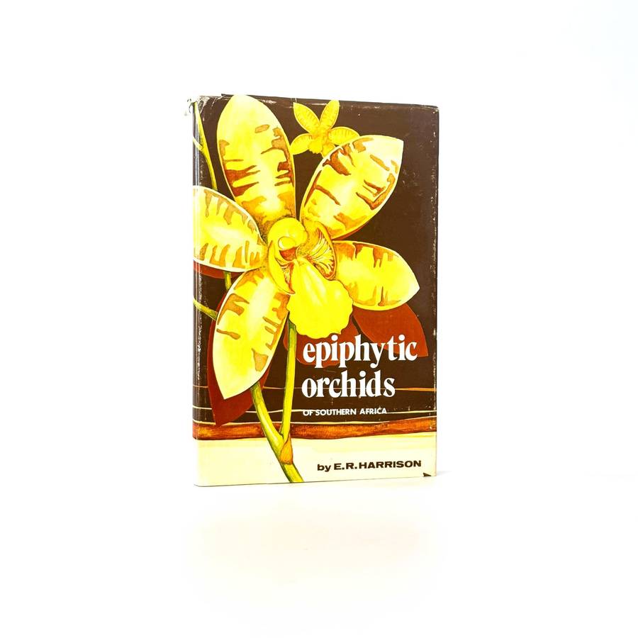 Epiphytic Orchids of Southern Africa - Harrison, E R