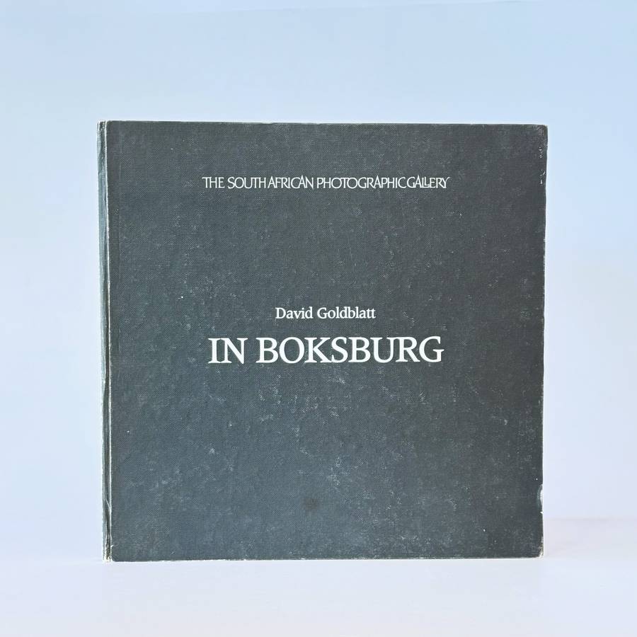 In Boksburg (Signed and Inscribed) - Goldblatt, David