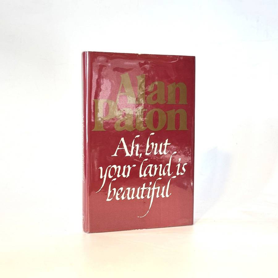 Ah, But Your Land Is Beautiful (Signed) - Paton, Alan