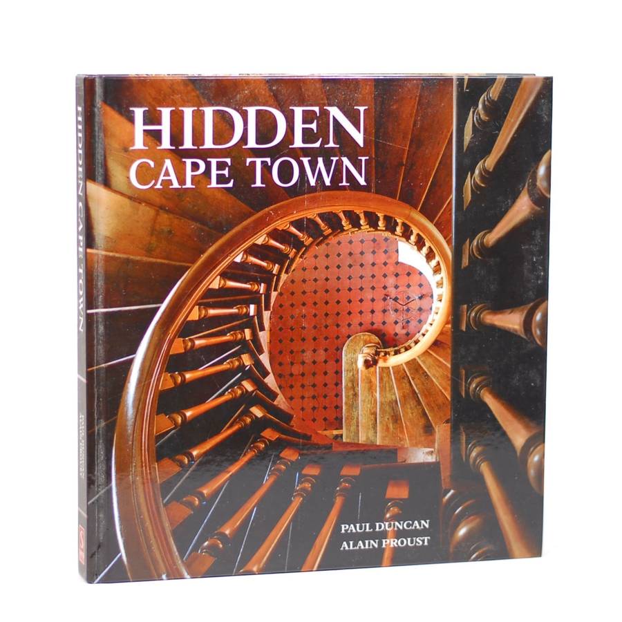 Hidden Cape Town - Duncan, Paul and Proust, Alain