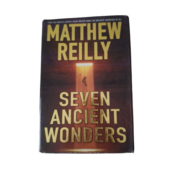Seven Ancient Wonders - Matthew Reilly