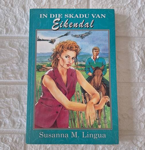 In die Skadu van Eikendal - Susanna M. Lingua