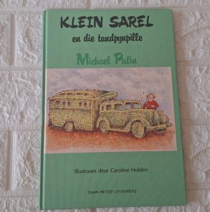 Klein Sarel en die Tandpynpille - Michael Palin