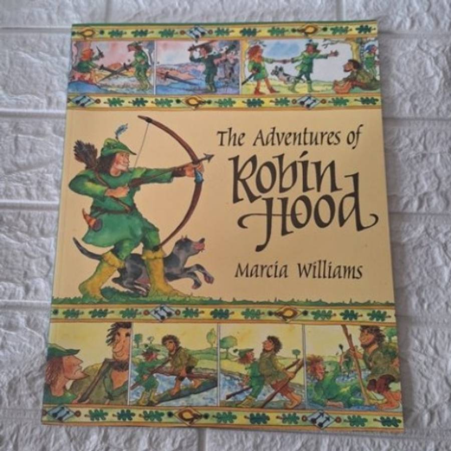 The Adventures of Robin Hood - Marcia Williams.