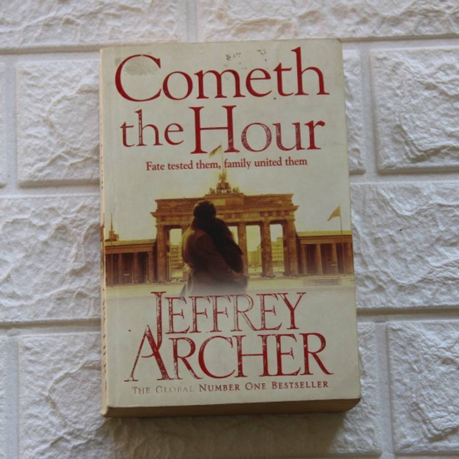 Cometh The Hour - Jeffrey Archer