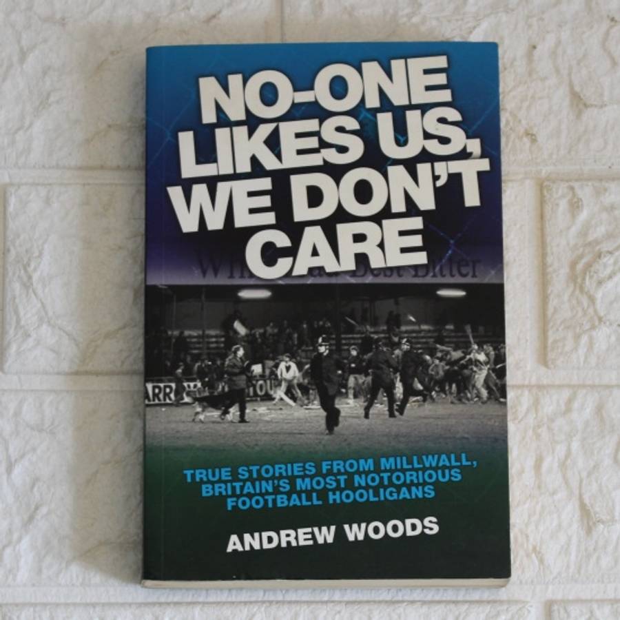 No-One Likes Us, We Don't Care - Andrew Woods