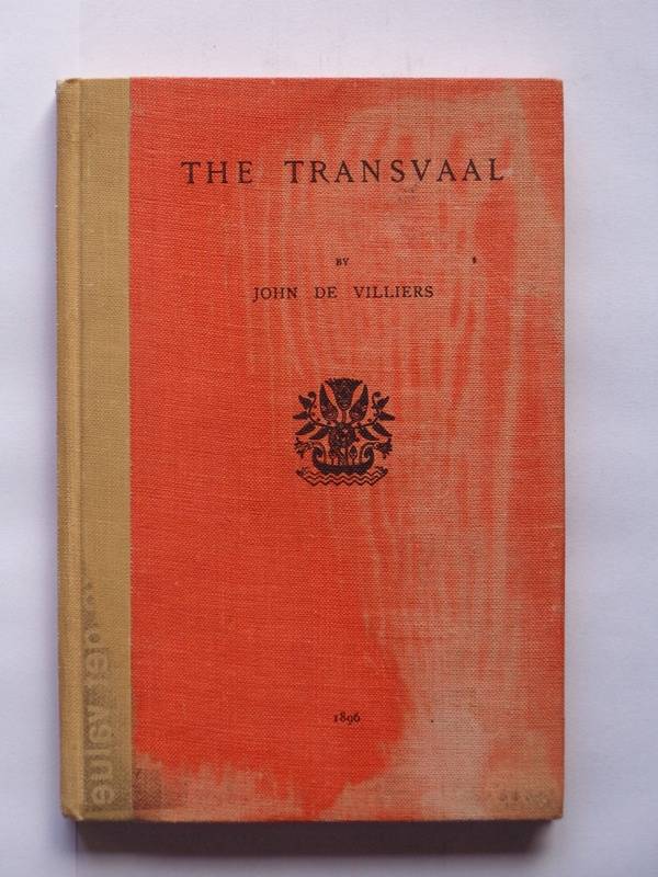 The Transvaal - John de Villiers (reprint of 1896)