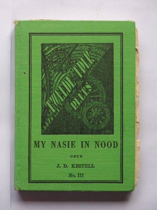 My Nasie in Nood, Die Tweede Trek-Reeks, No. III - J.D. Kestell (signed by DJ Opperman)