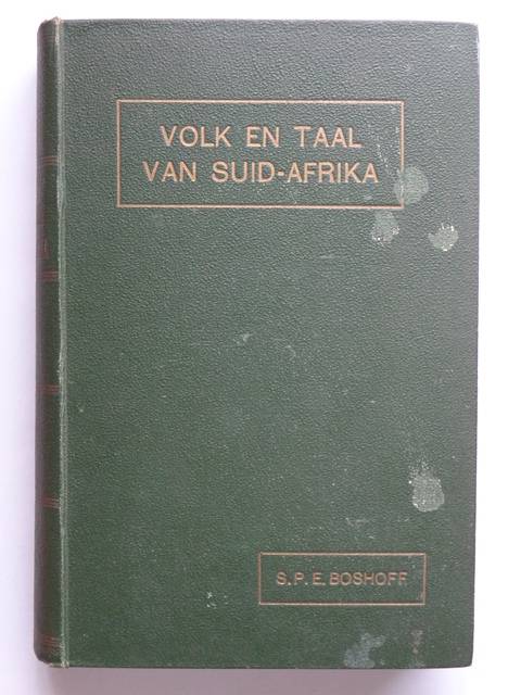 Volk en Taal van Suid-Afrika - Dr. S.P.E. Boshoff