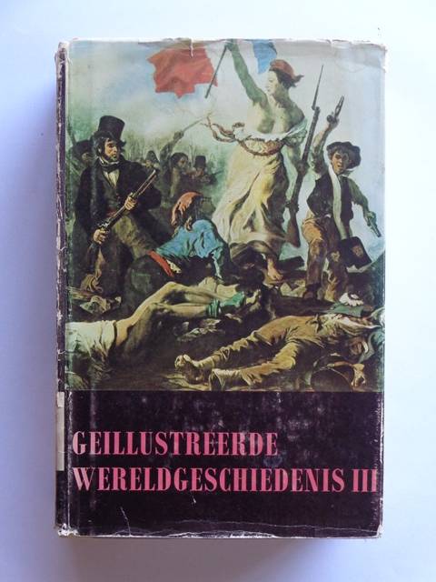 Geillustreerde Wereldgeschiedenis in Drie Delen, Deel III -  Dr. Eugen-Th. Rimli (editor)