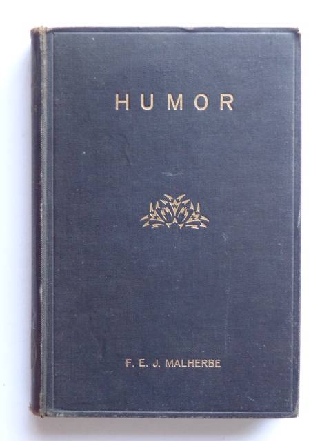 Humor, In die Algemeen en sy Uiting in die Afrikaanse Letterkunde - Dr. F.E.J. Malherbe