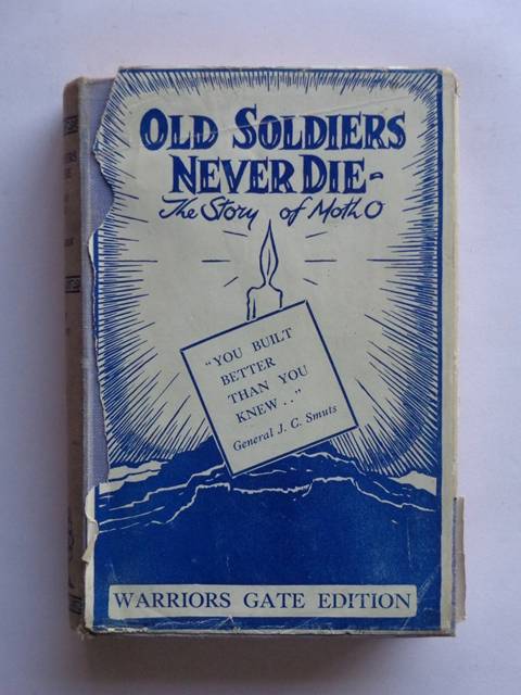 Old Soldiers Never Die, The Story of Moth O - C.A. Evenden