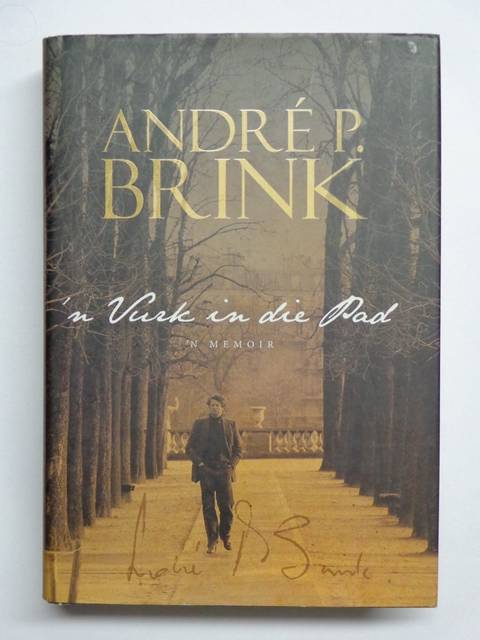 n Vurk in die Pad, 'n Memoir - Andre P. Brink