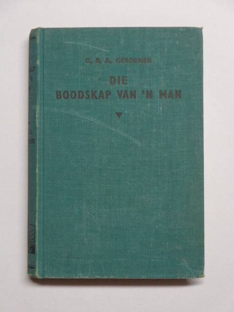 Die Boodskap van 'n Man, Lewenskets van Prof. J du Plessis - G.B.A. Gerdener
