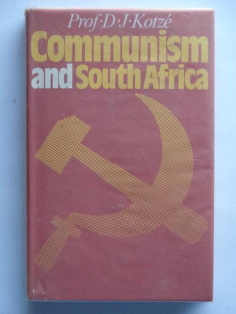 Communism and South Africa - Prof. D.J. Kotze