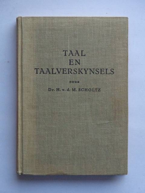 Taal en Taalverskynsels - Dr. H. vd M. Scholtz