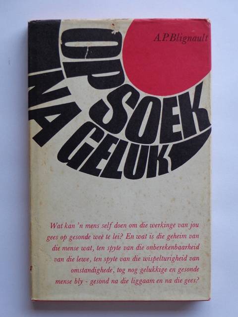 Op Soek na Geluk - A.P. Blignault