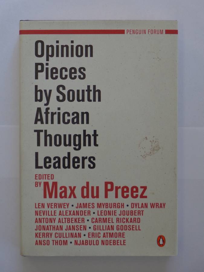 Opinion Pieces by South African Thought Leaders - Max du Preez (editor)