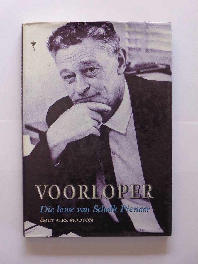 Voorloper, Die Lewe van Schalk Pienaar - Alex Mouton