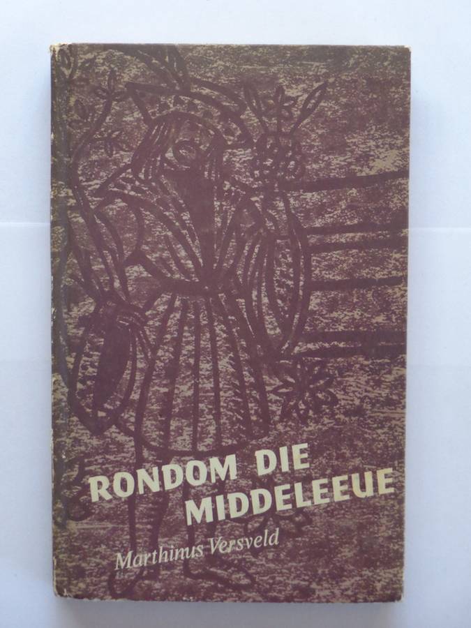 Rondom die Middeleeue - Marthinus Versveld