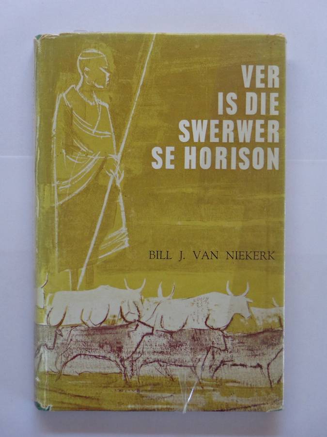 Ver is die Swerwer se Horison - Bill J. van Niekerk