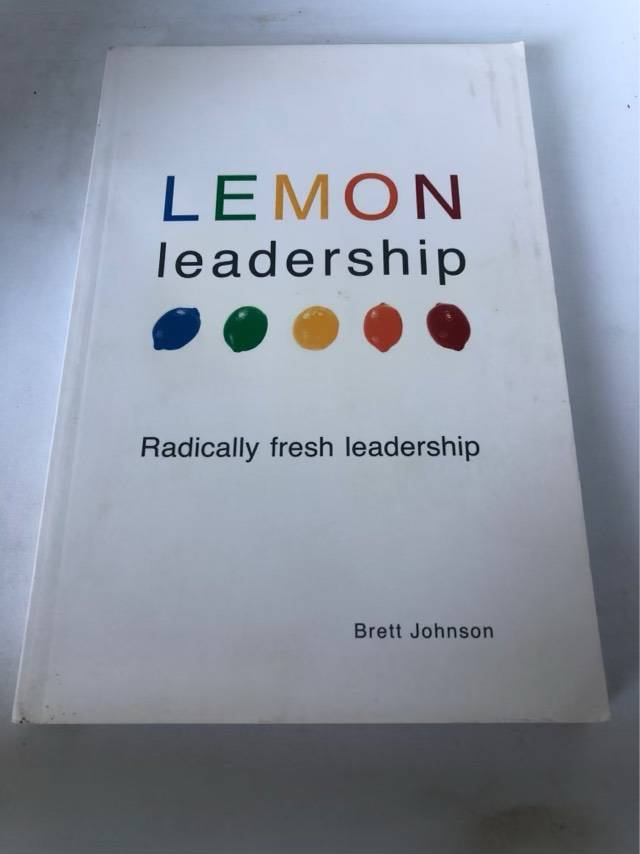 Lemon Leadership, Radically Fresh Leadership - Brett Johnson