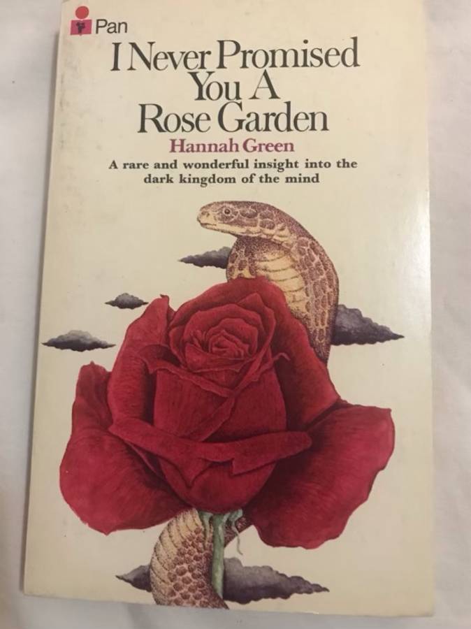 I Never  Promised You a Rose Garden - Hannah Green